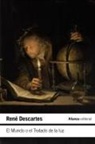 René Descartes, Ana Rioja - El Mundo o El tratado de la luz