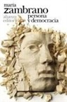 María Zambrano - Persona y democracia
