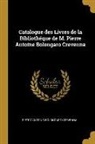 Pietro Antonio Bolongaro Crevenna - Catalogue Des Livres de la Bibliothéque de M. Pierre Antoine Bolongaro Crevenna