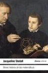 Jacqueline Stedall - Breve historia de las matemáticas
