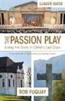 Rob Fuquay - The Passion Play