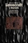 August William Derleth, H. P. Lovecraft - Los que vigilan desde el tiempo y otros cuentos