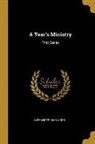 Alexander Maclaren - A Year's Ministry: First Series