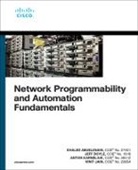 Khaled Abuelenain, Jeff Doyle, Vinit Jain, Anton Karneliuk - Network Programmability and Automation Fundamentals