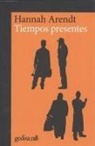 Hannah Arendt - Tiempos Presentes