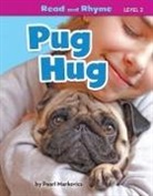 Pearl Markovics - Pug Hug