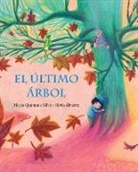 María Quintana Silva, Silvia Álvarez - El último árbol (The Last Tree)