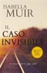 Isabella Muir - IL CASO INVISIBILE