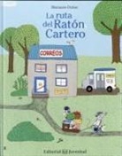 Marianne Dubuc - La Ruta del Raton Cartero