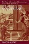Scot McKnight - The Epistle to the Colossians