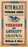 William A Blair, William A. Blair - With Malice Toward Some
