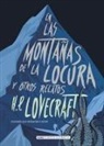 H. P. Lovecraft - En Las Montañas de la Locura: Y Otros Relatos