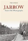 Paul Perry - Jarrow from Old Photographs