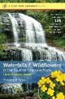 Timothy P Spira, Timothy P. Spira - Waterfalls and Wildflowers in the Southern Appalachians