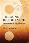 Henry Yinghao Zhuang, Zhuang Henry Yinghao - The Mind Inside Tai Chi