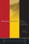 Sharon Gillerman - Germans Into Jews