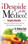 Andrew Saul - DESPIDE A TU MEDICO