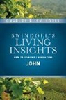 Charles R Swindoll, Charles R. Swindoll - Insights on John
