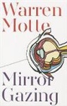 Warren Motte, Warren F. Motte - Mirror Gazing