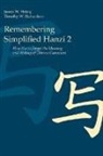 James W Heisig, James W. Heisig, James W./ Richardson Heisig, Timothy W Richardson, Timothy W. Richardson - Remembering Simplified Hanzi 2