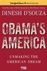 Dinesh D'Souza - Obama's America