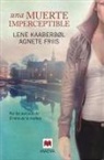 Lene Kaaberbol - Una muerte imperceptible