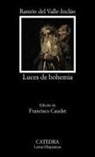Ramón Del Valle-Inclán - Luces de bohemia