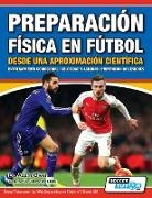 Adam Owen - Preparación Física en Fútbol desde una Aproximación Científica - Entrenamiento condicional | Velocidad y agilidad | Prevención de lesiones