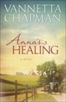 Vannetta Chapman - Anna's Healing