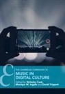 Nicholas Cook, Monique M. Ingalls, David Trippett - Music in Digital Culture