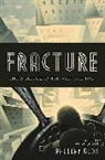 Philipp Blom - Fracure