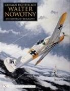 Werner Held - German Fighter Ace Walter Nowotny
