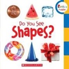 Scholastic - Do You See Shapes? (Rookie Toddler)