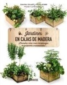 Larousse Editorial - Jardines en cajas de madera