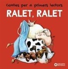 Estel Baldó Caba, Rosa Gil Juan, Maria Soliva, Jorge del Corral - RALET, RALET. Contes per a primers lectors