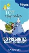 Larousse Editorial, Robert Barborini, Sylvie Bessard, Romain Guyard - Tot respostes : 150 preguntes i rècords sorprenents
