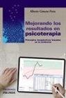 Alberto Gimeno Pe&oacute;n - Mejorando los resultados en psicoterapia : principios terap&eacute;uticos basados en la evidencia