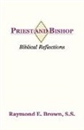 Raymond E. Brown, Raymond Edward Brown - Priest and Bishop