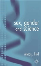 M Hird, M. Hird, Myra J. Hird - Sex, Gender and Science