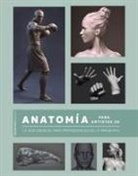 3dtotal Publishing - Anatomía para artistas 3D : la guía esencial para profesionales de la infografía