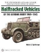 Walter J Spielberger, Walter J. Spielberger - Halftracked Vehicles of the German Army 1909-1945