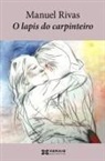Manuel Rivas - O lapis do carpinteiro