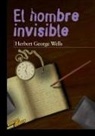 H. G. Wells, Herbert George Wells, Enrique Flores - El hombre invisible
