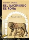 François Sautereau, Gerardo Domínguez Amorín - Cuentos y leyendas del nacimiento de Roma