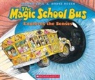 Joanna Cole, Bruce Degen - Magic School Bus Explores the Senses