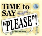 Mo Willems, Mo Willems - Time to Say 'Please'!