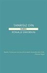 Ronald Dworkin - Tanrisiz Din