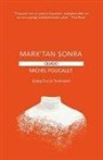 Michel Foucault - Marxtan Sonra