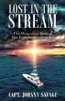 Johnny Savage - Lost in the Stream