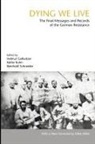 Helmut Gollwitzer, Kathe Kuhn, Reinhold Schneider - Dying We Live